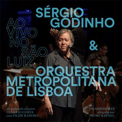 Sérgio Godinho and Lisbon Metropolitan Orchestra